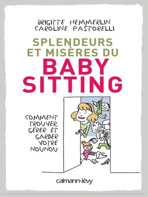 cover image of Splendeurs et misères du baby-sitting